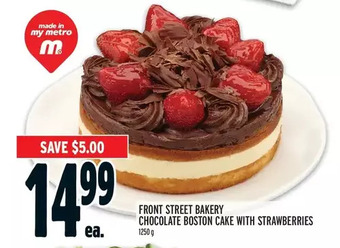 Metro Front street bakery chocolate boston cake with strawberries offer