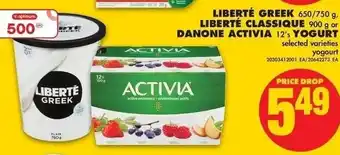 No Frills Liberte Greek 650/750g Liberte Classique 900g or Danone Activia 12's Yogurt offer