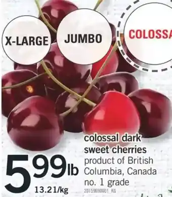 Fortinos Colossal dark sweet cherries offer