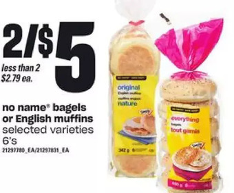 Loblaws No name bagels or english muffins offer
