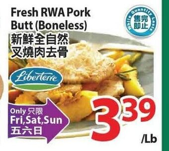T&T Supermarket Fresh rwa pork butt (boneless) offer