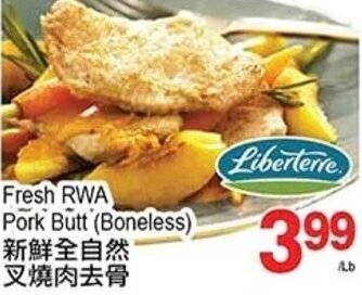 T&T Supermarket Fresh RWA Pork Butt (Boneless) offer