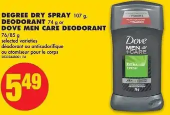 No Frills Degree Dry Spray 107g, Deodorant 74g or Dove Men Care Deodorant 76/85g offer