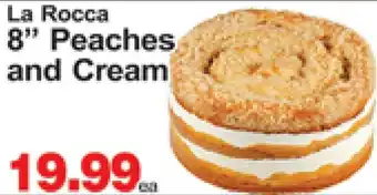 Concord Food Centre & Oak Ridges Food Market La Rocca 8" Peaches And Cream offer
