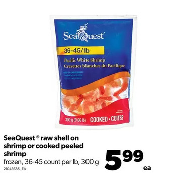 Real Canadian Superstore Seaquest raw shell on shrimp or cooked peeled shrimp offer