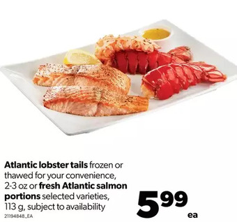 Real Canadian Superstore Atlantic lobster tails or fresh atlantic salmon portions offer
