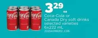 Real Canadian Superstore Coca-cola or canada dry soft drinks offer