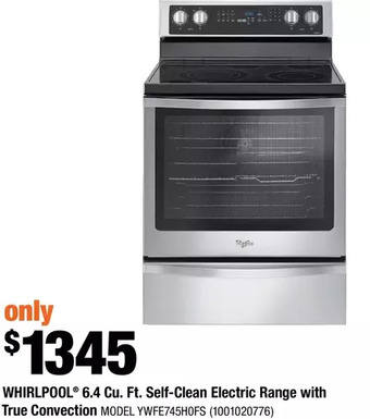 Home Depot Whirlpool 6.4 cu. ft. self-clean electric range with true convection offer