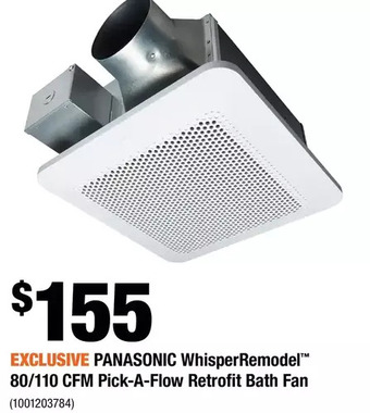 Home Depot Panasonic whisperremodel 80/110 cfm pick-a-flow retrofit bath fan offer