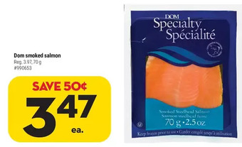 Giant Tiger Dom smoked salmon offer