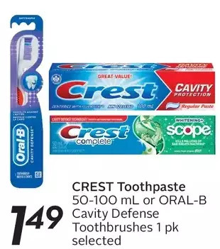 Sobeys Crest toothpaste or oral-b cavity defense toothbrushes offer