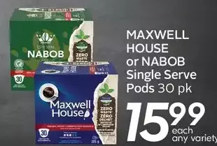 Sobeys Maxwell house or nabob single serve pods offer