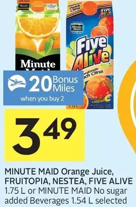 Foodland Minute maid orange juice, fruitopia, nestea, five alive or minute maid no sugar added beverages offer