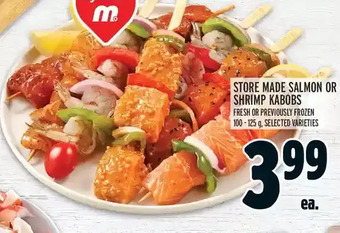 Metro Store made salmon or shrimp kabobs offer