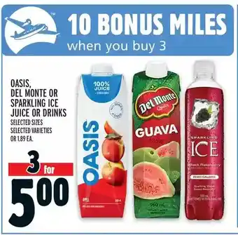 Metro Oasis, del monte or sparkling ice juice or drinks offer