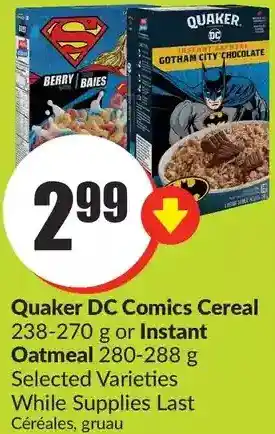 FreshCo Quaker dc comics cereal or instant oatmeal offer
