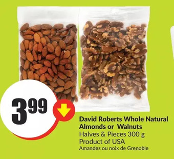 FreshCo David roberts whole natural almonds or walnuts offer
