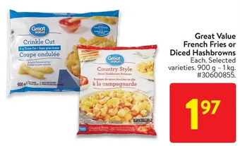 Walmart Great value french fries or diced hashbrowns offer