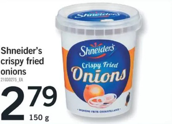 Fortinos Shneider's crispy fried onions offer