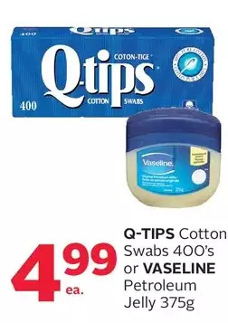 Rexall Q-tips cotton swabs or vaseline petroleum jelly offer