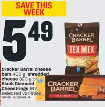 Independent Grocer Cracker barrel cheese bars, shredded cheese or black diamond cheestrings offer