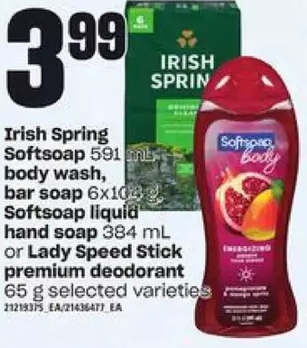 Independent Grocer Irish spring, softsoap body wash, bar soap, softsoap liquid hand soap or lady speed stick premium deodorant offer