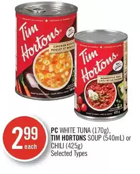 Shoppers Drug Mart Pc white tuna, tim hortons soup or chili offer