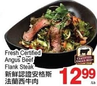 T&T Supermarket Fresh Certified Angus Beef Flank Steak offer