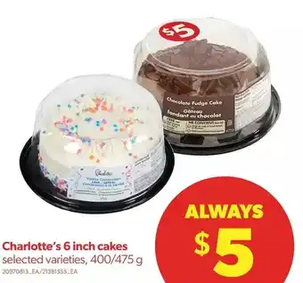 Real Canadian Superstore Charlotte's 6 inch cakes offer
