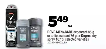 Real Canadian Superstore Dove men+care deodorant or antiperspirant or degree dry spray offer