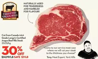 Longo's Longo's certified angus beef rib steak offer