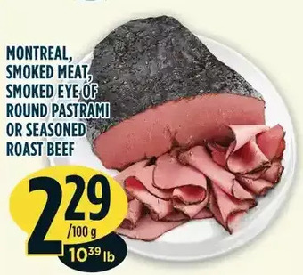 Marché Adonis Montreal, smoked meat, smoked eye of round pastrami or seasoned roast beef offer