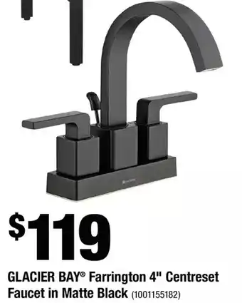 Home Depot Glacier bay farrington 4" centreset faucet in matte black offer