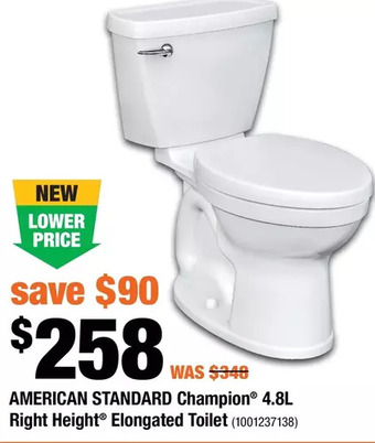 Home Depot American standard champion 4.8l right height elongated toilet offer