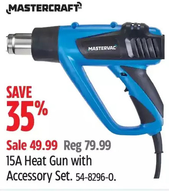 Canadian Tire Mastercraft 15a heat gun with accessory set offer