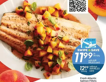 Foodland Fresh atlantic salmon fillets offer