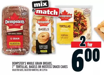 Metro Dempster's whole grain breads, 7" tortillas, bagels or hostess snack cakes offer