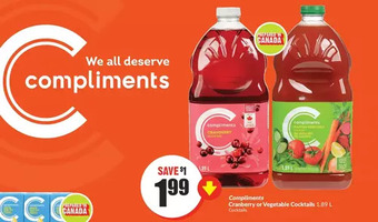 FreshCo Compliments cranberry or vegetable cocktails offer