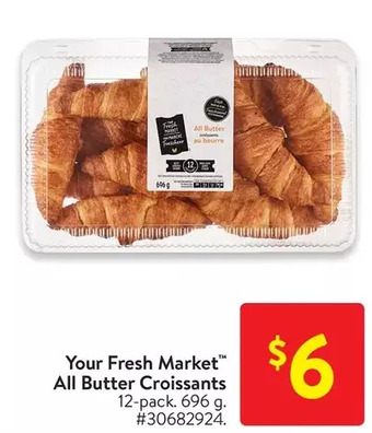 Walmart Your fresh market all butter croissants offer