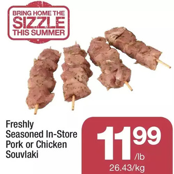 Freshly seasoned in-store pork or chicken souvlaki