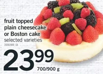 Fortinos Fruit topped plain cheesecake or boston cake offer