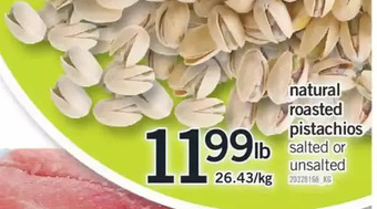 Fortinos Natural roasted pistachios offer