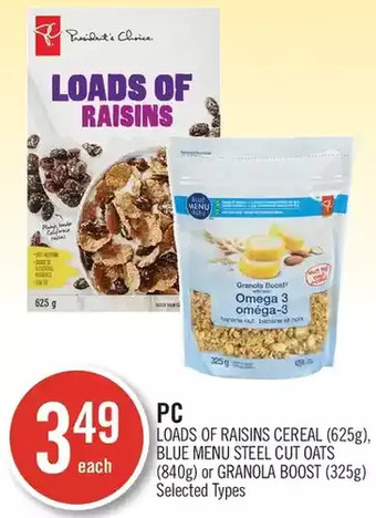 Shoppers Drug Mart Pc loads of raisins cereal, blue menu steel cut oats or granola boost offer