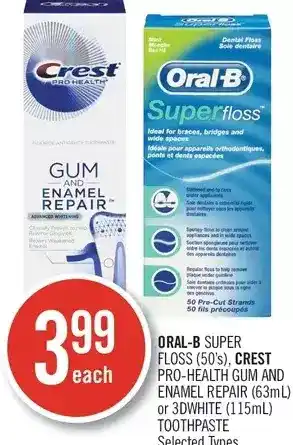 Shoppers Drug Mart Oral-b super floss, crest pro-health gum and enamel repair or 3dwhite toothpaste offer