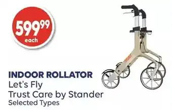 Shoppers Drug Mart Indoor rollator let's fly trust care by stander offer