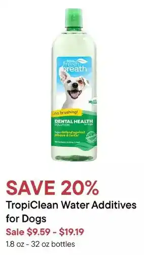 Petvalu Tropiclean water additives for dogs offer