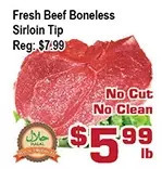 Top Food Supermarket Fresh beef boneless sirloin tip offer