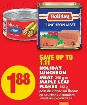 No Frills Holiday Luncheon Meat 340g or Maple Leaf Flakes 156g offer