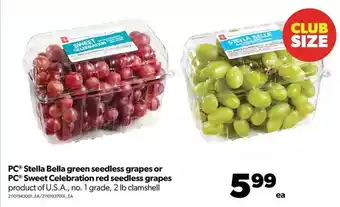 Real Canadian Superstore Pc stella bella green seedless grapes or pc sweet celebration red seedless grapes offer