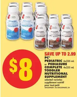 No Frills Pc® pediatric, 6x235 ml or pediasure complete, 4x235 ml toddler nutritional supplement offer